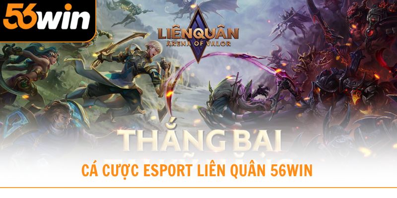 Cá cược Esport Liên Quân